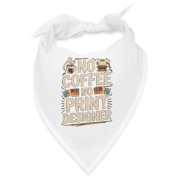 Print Designer No Coffee Print Expert Coffee Lover - Bandana - Weiß - Vorne