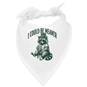 Ich könnte gemeiner, lustiger Waschbär sein - Bandana - Weiß - Vorne