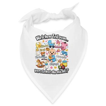 Welchen Teil von Babychaos verstehst du nicht - Bandana - Weiß - Vorne