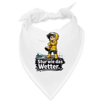  Stur Wie Das Wetter Spruch Kind Im Gelben - Bandana - Weiß - Vorne