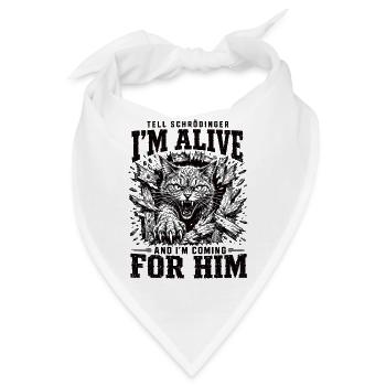 Schrödinger Katze Alive Shirt - Bandana - Weiß - Vorne