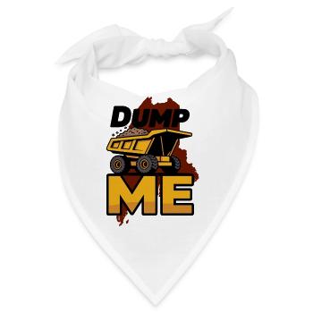Dump Me: Fette Muldenkipper-Grafik - Bandana - Weiß - Vorne