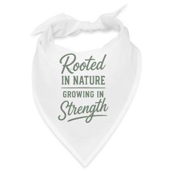 Rooted In Nature Growing In Strength Spruch - Bandana - Weiß - Vorne