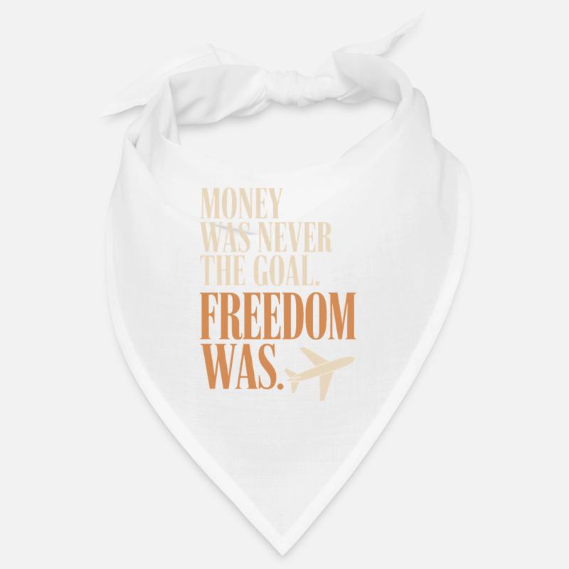 Objectif financier Esprit de liberté Entrepreneur Liberté Bandana