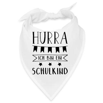 Hurra Ich bin ein Schulkind Einschulung - Bandana - Weiß - Vorne