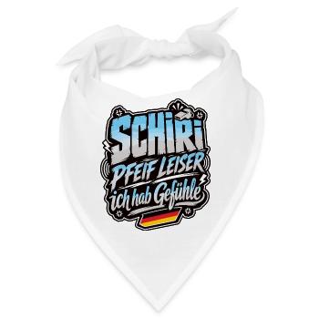 Schiri pfeif leiser ich hab Gefühle - Bandana - Weiß - Vorne