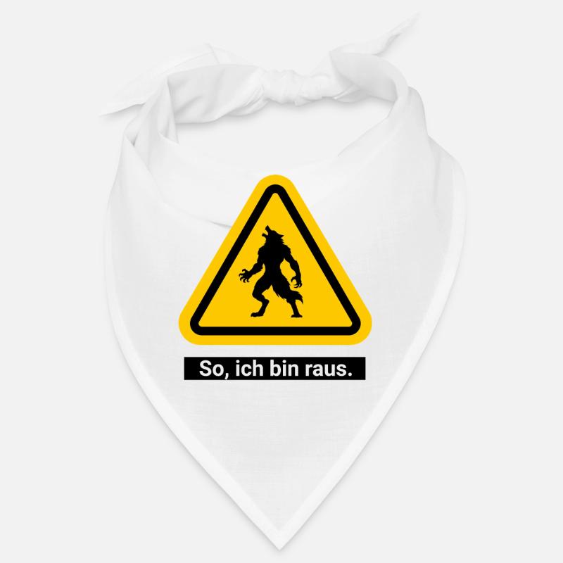 So, ich bin raus. Werwolf Warnschild Bandana