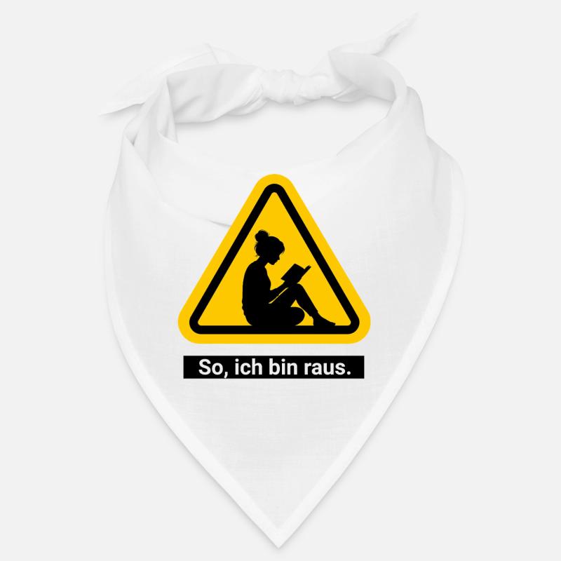 So, ich bin raus. Lesen Warnschild Bandana