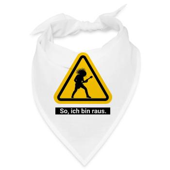 So, ich bin raus. Feierabend Warnschild - Bandana - Weiß - Vorne
