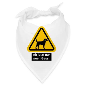 Ab jetzt nur noch Gassi - Bandana - Weiß - Vorne