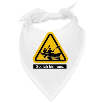 So, ich bin raus Kanufahrer - Bandana - Weiß - Vorne