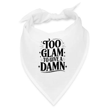 Zu glamour, um sich darum zu kümmern - Bandana - Weiß - Vorne