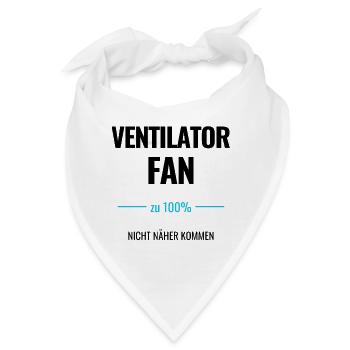 Ventilator Fan zu 100% Nicht näher kommen - Bandana - Weiß - Vorne