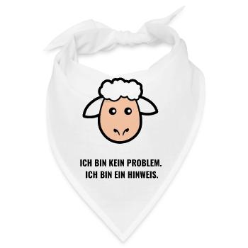 Ich bin kein Problem. Ich bin ein Hinweis. - Bandana - Weiß - Vorne