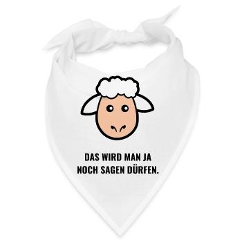 Das wird man ja noch sagen dürfen. - Bandana - Weiß - Vorne