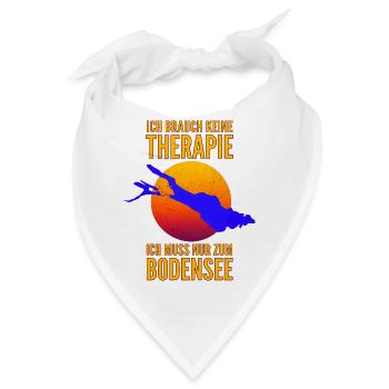 Ich brauche keine Therapie ich muss zum Bodensee - Bandana - Weiß - Vorne
