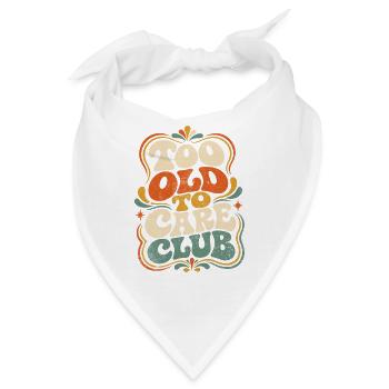 Too Old to Care Club - Bandana - Weiß - Vorne