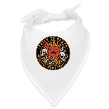 Fried To Death will immer noch nicht mitmachen - Bandana - Weiß - Vorne
