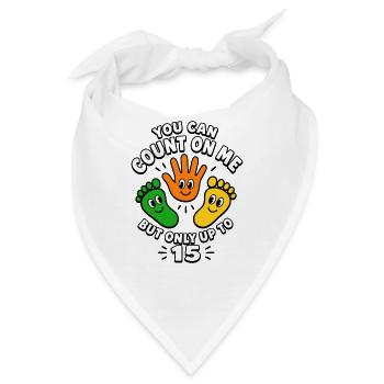 Auf mich ist Verlass, aber nur bis zu einer Armamp - Bandana - Weiß - Vorne