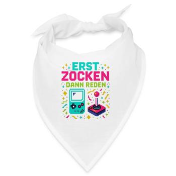 Erst Zocken Dann Reden - Bandana - Weiß - Vorne