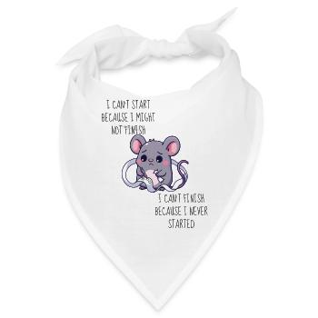 Ich kann nicht anfangen, weil ich vielleicht nicht fertig werde - Bandana - Weiß - Vorne