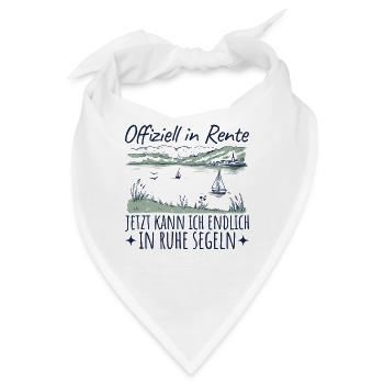 Offiziell in Rente - In Ruhe Segeln - Bandana - Weiß - Vorne