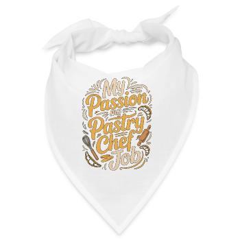 Pastry Chef My Passion My Pastry Specialist Baking - Bandana - Weiß - Vorne