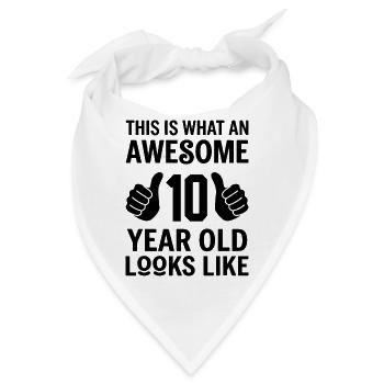 This is what an Awesome 10 year old looks like - Bandana - Weiß - Vorne