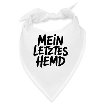 Mein Letztes Hemd Steuern Steuerzahler Inflation - Bandana - Weiß - Vorne