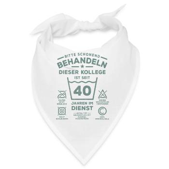 40 Jahre Dienst - Schonend behandeln - Kollege - Bandana - Weiß - Vorne