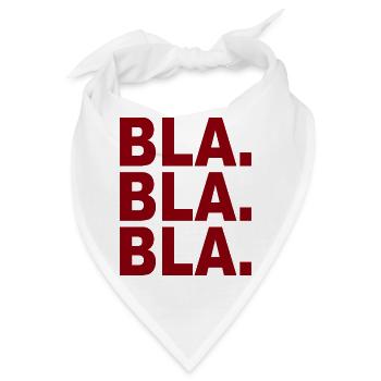 Bla Bla Bla - Bandana - Weiß - Vorne