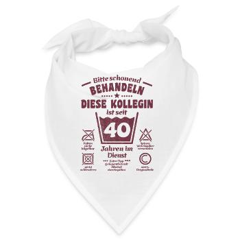 40 Jahre Dienst | Schonend behandeln | Kollegin - Bandana - Weiß - Vorne