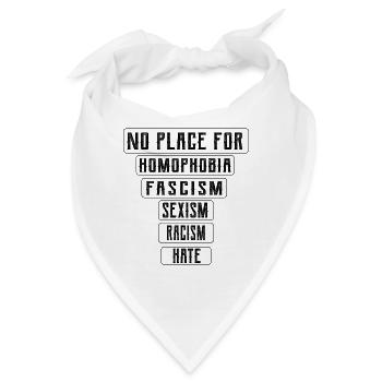 No Place for Hate Equality Statement Quote Art - Bandana - Weiß - Vorne