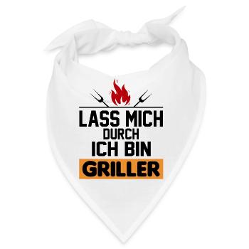 Lass mich durch Ich bin Griller Grillsprüche Chef - Bandana - Weiß - Vorne