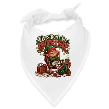 Elves don't do overtime - Weihnachten Elfen Schnee - Bandana - Weiß - Vorne