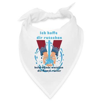 Händewaschen: Schadenfreude schönste Freude! - Bandana - Weiß - Vorne