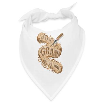 Holzschnitzerei Schnitzen Let The Grain Guide You - Bandana - Weiß - Vorne