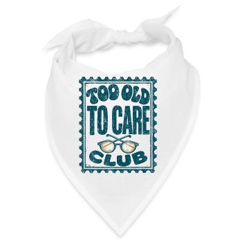  Zu Alt, Um Sich Zu Kümmern Club Boomer Retro - Bandana - Weiß - Vorne