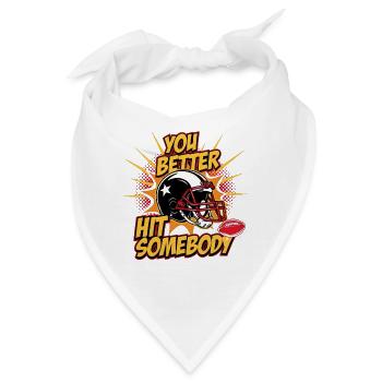 Du solltest mal jemanden Classic-Football-Liebhaber schlagen - Bandana - Weiß - Vorne