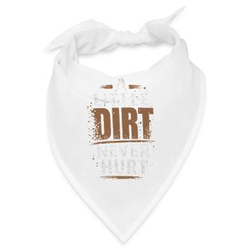  A Little Dirt Never Hurt Off Road Mudding Present - Bandana - Weiß - Vorne
