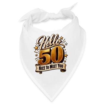 Geburstag 50 Jahre 50. Geburtstag Hello 50 Party - Bandana - Weiß - Vorne