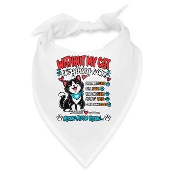 Ohne meine Katze ist alles - Bandana - Weiß - Vorne