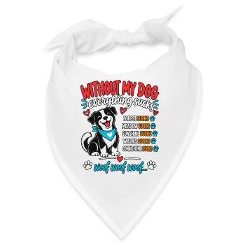 Hundeliebe Spruch: Ohne Hund geht nichts - Bandana - Weiß - Vorne