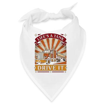 Tank Driver Life's A Tank Drive It Road Transport - Bandana - Weiß - Vorne