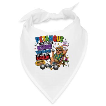  Petanque Ich Brauche Keine Therapie Ich Muss Nur - Bandana - Weiß - Vorne