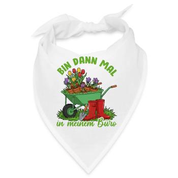 Garten Blumen Frühling Büro Lustiger Spruch - Bandana - Weiß - Vorne
