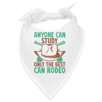Western Rider Anyone Can Study The Best Can Rodeo - Bandana - Weiß - Vorne