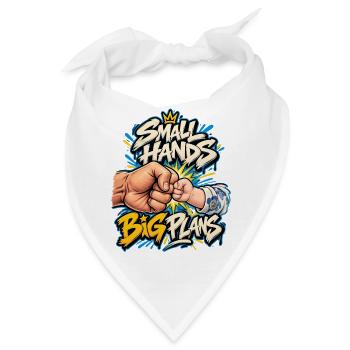 Kleine Hände Große Pläne - Bandana - Weiß - Vorne