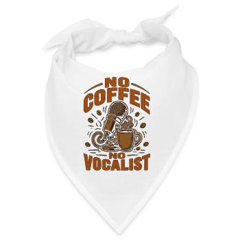 Vocalist No Coffee No Lead Singer Coffee Lover - Bandana - Weiß - Vorne