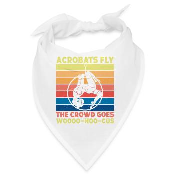 Acrobats Fly Circus Performer Gift Ideas - Bandana - Weiß - Vorne